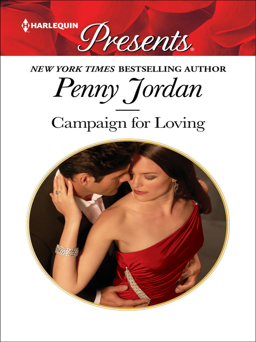 Title details for Campaign for Loving by Penny Jordan - Wait list